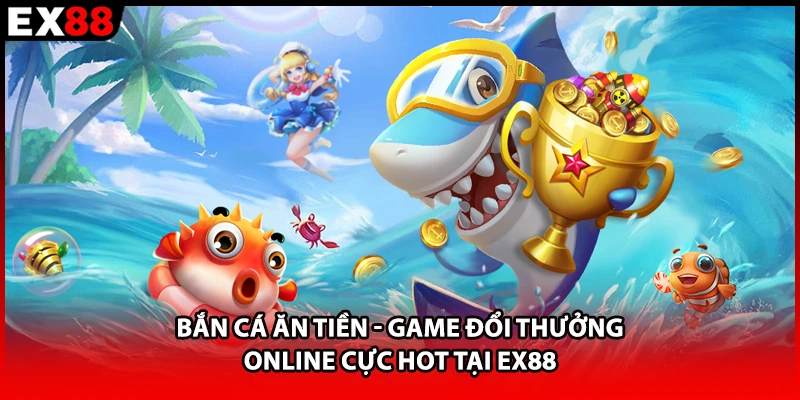 Bắn cá ăn tiền
