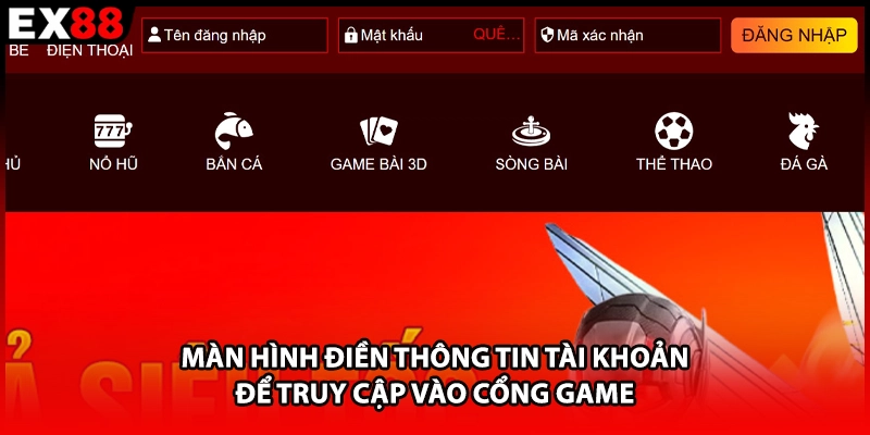 Màn hình điền thông tin tài khoản để truy cập vào cổng game 