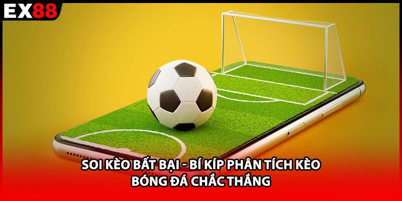 Soi kèo bất bại